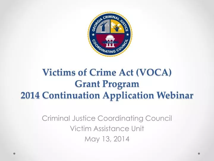 victims of crime act voca grant program 2014 continuation application webinar