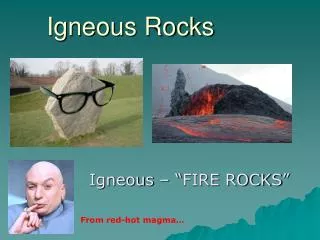 Igneous Rocks