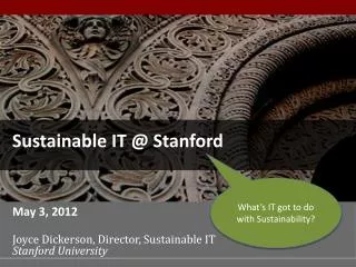 Sustainable IT @ Stanford