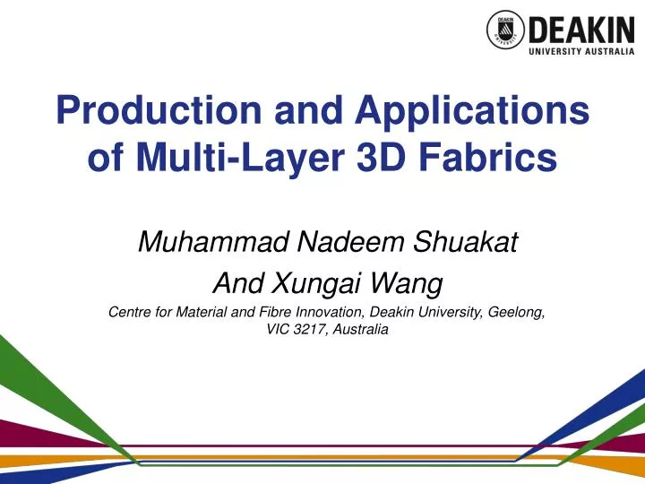 production and applications of multi layer 3d fabrics