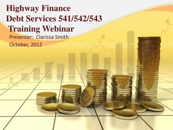 highway finance debt services 541 542 543 training webinar