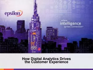 How Digital Analytics Drives the Customer Experience