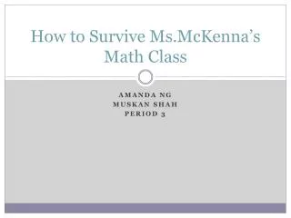 How to Survive Ms.McKenna’s Math Class