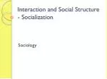 PPT - Chapter 5: Society, Social Structure, and Interaction PowerPoint ...