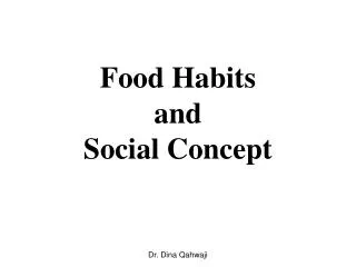 Food Habits and Social Concept