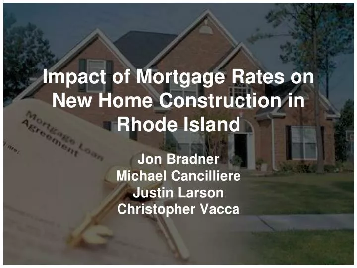 impact of mortgage rates on new home construction in rhode island