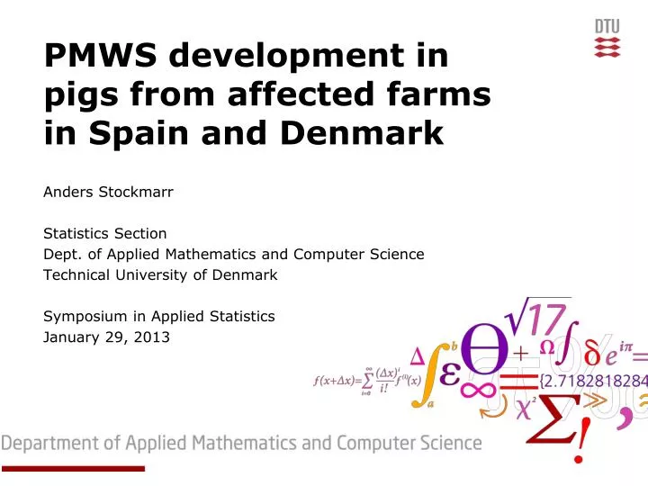 pmws development in pigs from affected farms in spain and denmark
