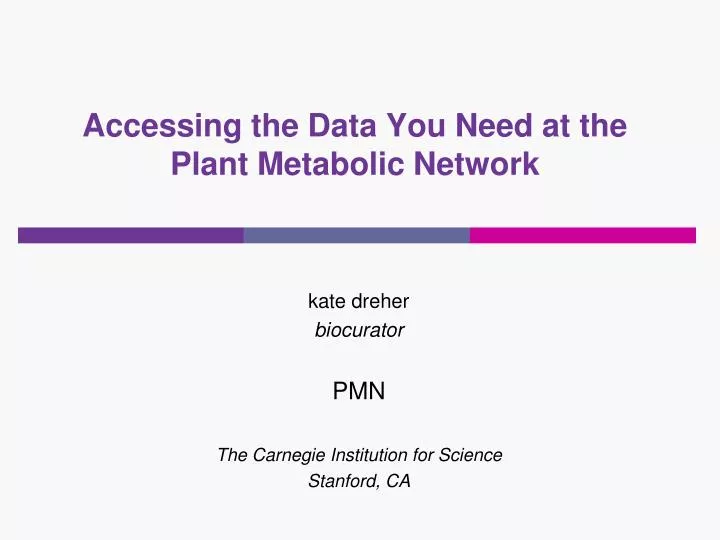 accessing the data you need at the plant metabolic network