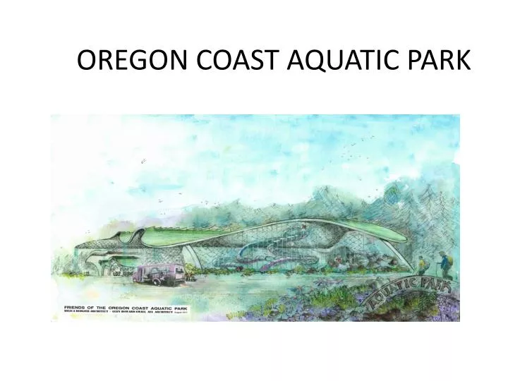 oregon coast aquatic park