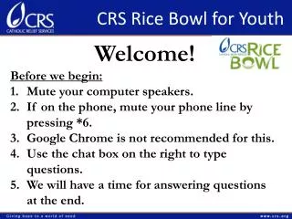 Welcome! Before we begin: Mute your computer speakers. If on the phone, mute your phone line by pressing *6. Google Chro