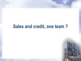 Sales and credit, one team ?