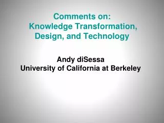 Comments on: Knowledge Transformation, Design, and Technology