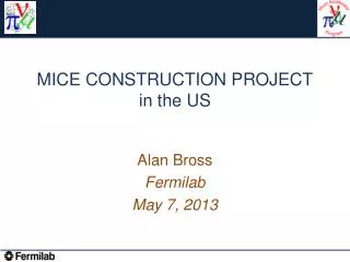 MICE CONSTRUCTION PROJECT in the US