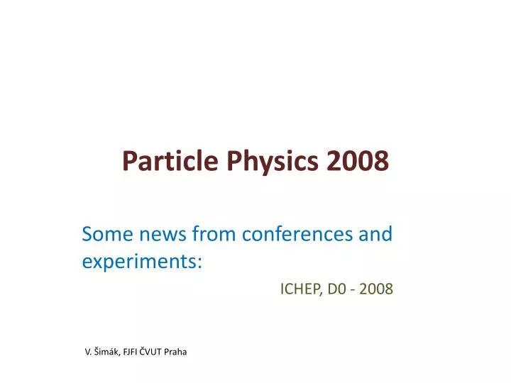 particle physics 2008