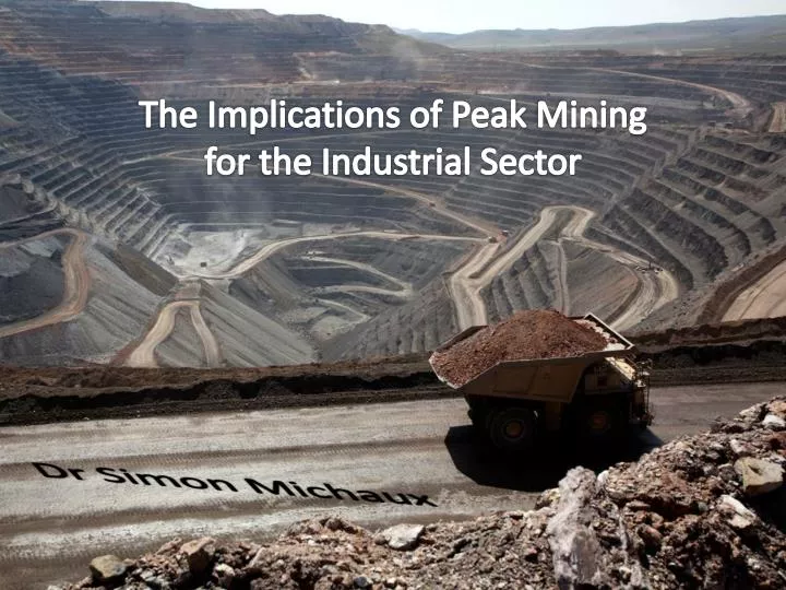 the implications of peak mining for the industrial sector