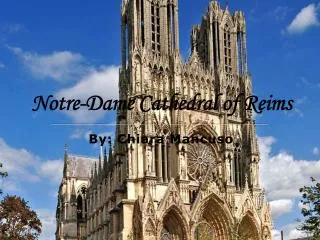 Notre-Dame Cathedral of Reims