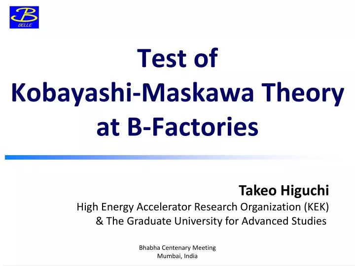 test of kobayashi maskawa theory at b factories