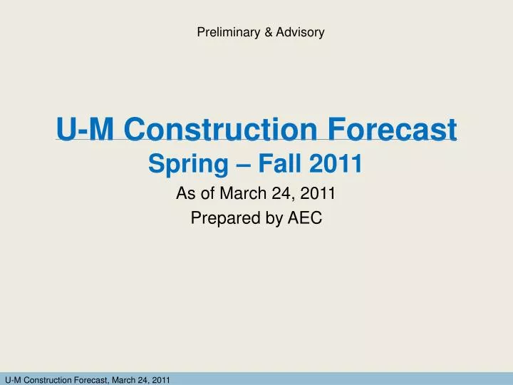 u m construction forecast spring fall 2011