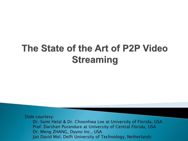 the state of the art of p2p video streaming
