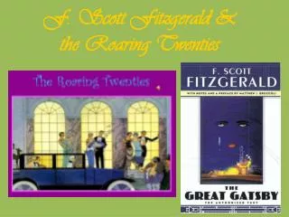 F. Scott Fitzgerald &amp; the Roaring Twenties