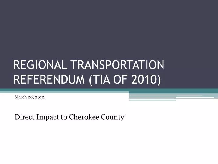 regional transportation referendum tia of 2010