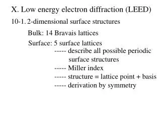 X. Low energy electron diffraction (LEED)