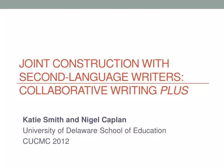 joint construction with second language writers collaborative writing plus