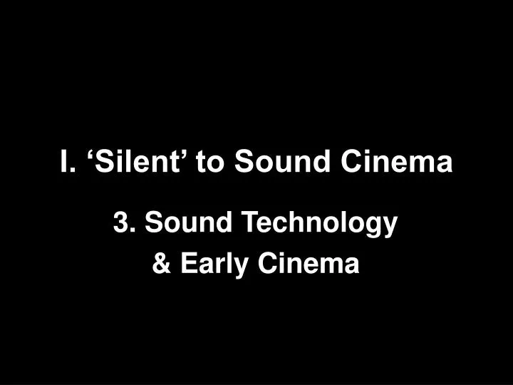 i silent to sound cinema