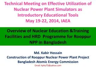 Overview of Nuclear Education &amp;Training Facilities and HRD Programme for Rooppur NPP in Bangladesh