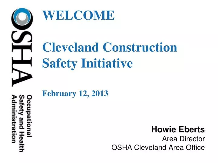 welcome cleveland construction safety initiative february 12 2013