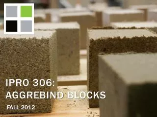 IPRO 306: AggreBind BLOCKs