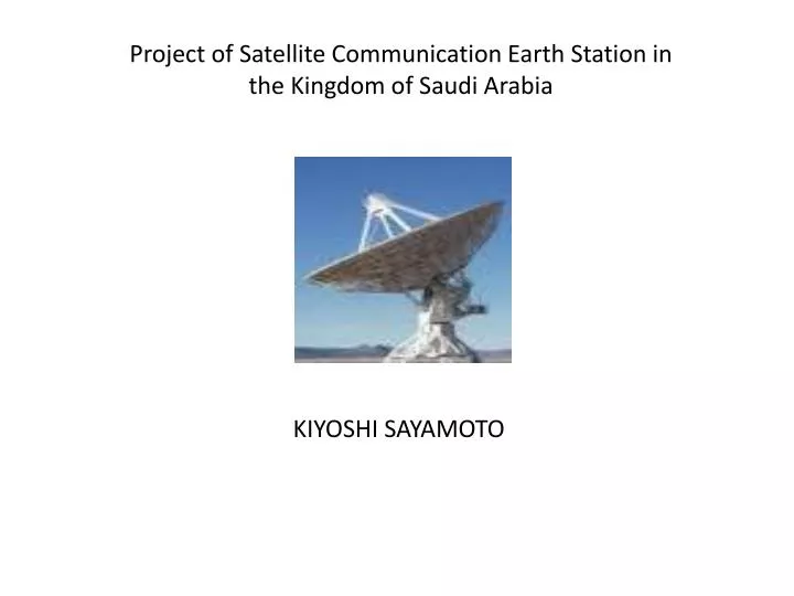 project of satellite communication earth station in the kingdom of saudi arabia