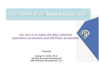 Our aim is to make the data collection experience as painless and effortless as poss ible.