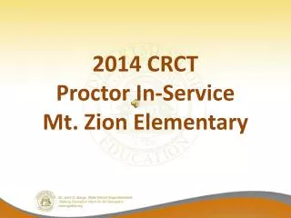 2014 CRCT Proctor In-Service Mt. Zion Elementary