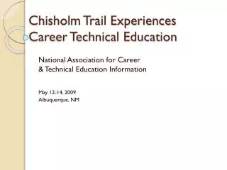 Chisholm Trail Experiences Career Technical Education
