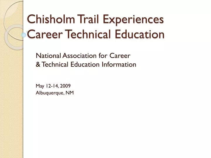 chisholm trail experiences career technical education