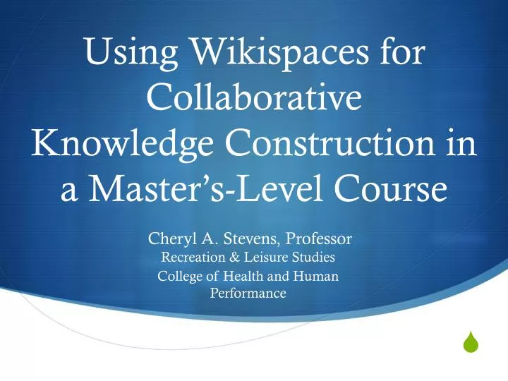 using wikispaces for collaborative knowledge construction in a master s level course