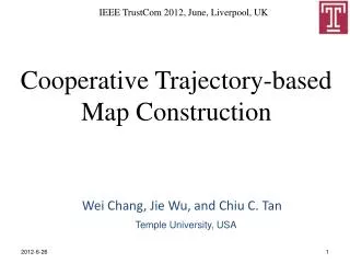Cooperative Trajectory-based Map Construction