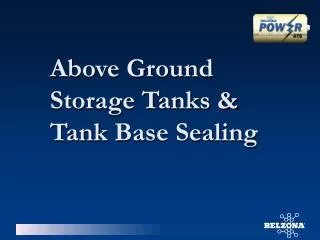 Above Ground Storage Tanks &amp; Tank Base Sealing