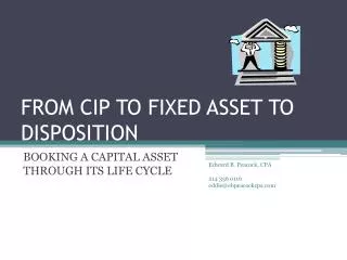 FROM CIP TO FIXED ASSET TO DISPOSITION