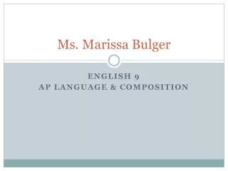 Ms. Marissa Bulger