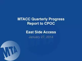 MTACC Quarterly Progress Report to CPOC East Side Access