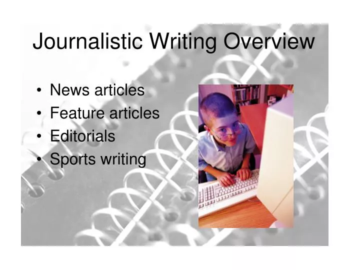 journalistic writing overview