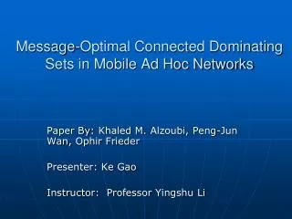 Message-Optimal Connected Dominating Sets in Mobile Ad Hoc Networks