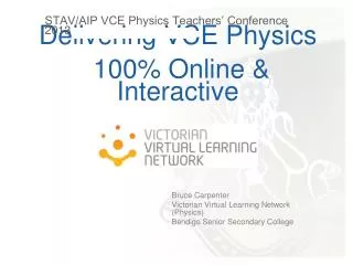 Delivering VCE Physics 100% Online &amp; Interactive
