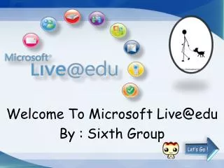welcome to microsoft live@edu by sixth group