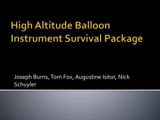 High Altitude Balloon Instrument Survival Package