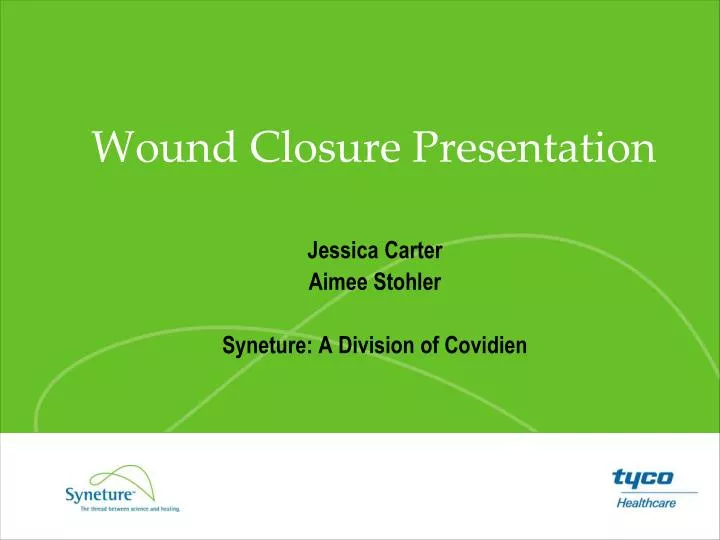 wound closure presentation