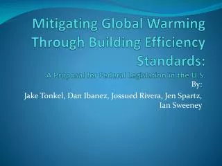 Mitigating Global Warming Through Building Efficiency Standards: A Proposal for Federal Legislation in the U.S.
