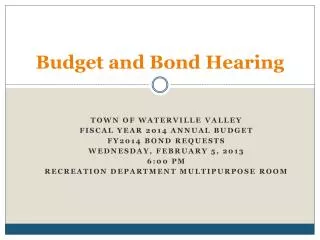 Budget and Bond Hearing